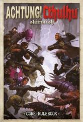 achtung! Cthulhu - Skirmish Core Rulebook